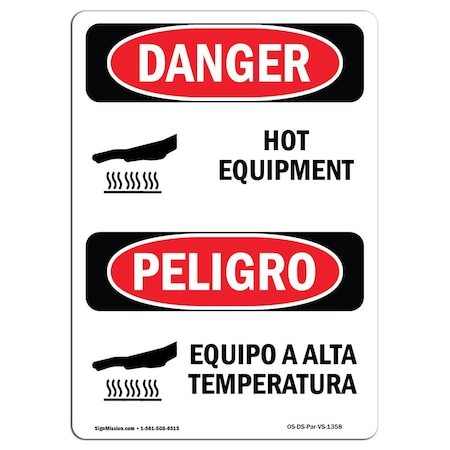 OSHA Danger Sign, Hot Equipment Bilingual, 18in X 12in Rigid Plastic